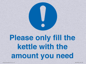 Please only fill the kettle with the amount you need